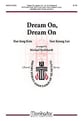 Dream On, Dream On SATB choral sheet music cover